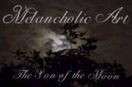 Melancholic Art : The Son of The Moon